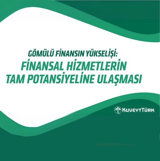 Kuveyt Türk'ten Gömülü Finansman
