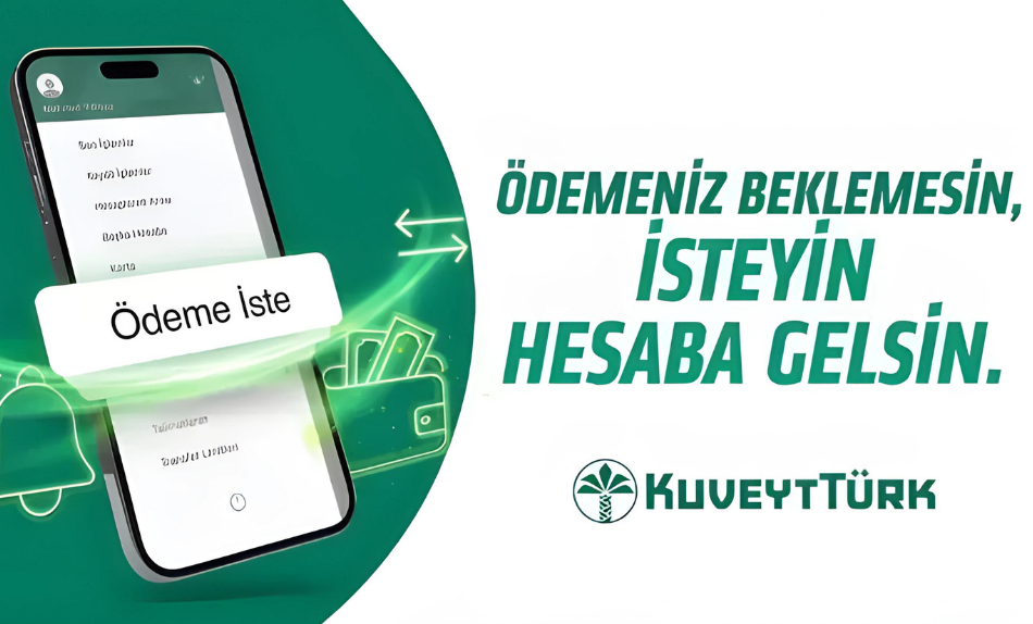 Kuveyt Türk ‘Ödeme İste’ yöntemini müşterilerinin hizmetine sundu